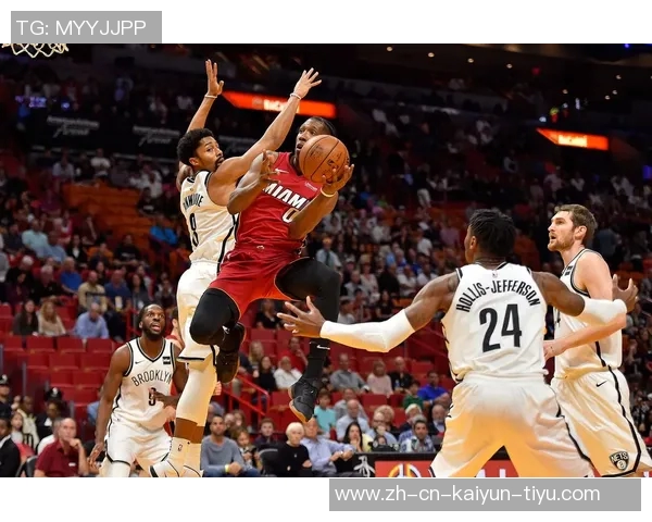 热火与篮网精彩对决全场录像回放及精彩瞬间集锦分析